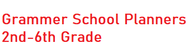 2nd - 6th Planner Grammar School